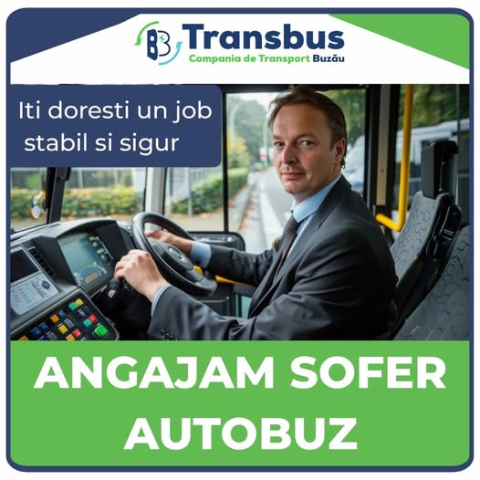 Anunt de angajare: ŞOFER TRANSPORT PUBLIC